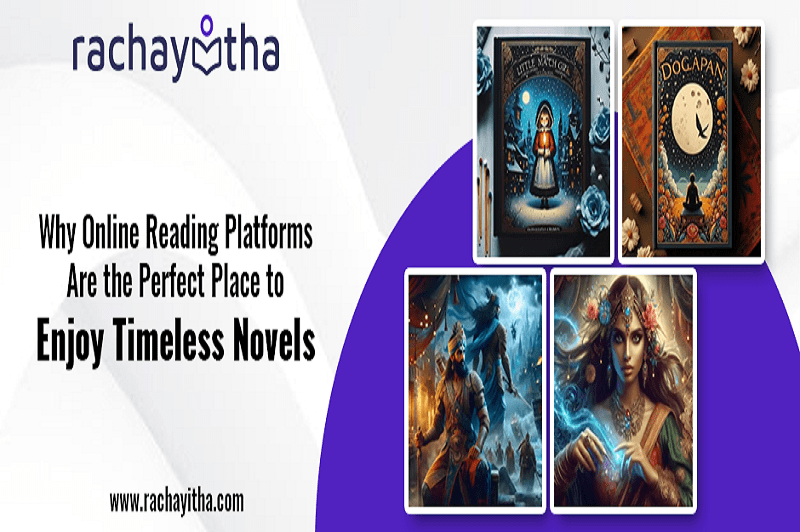 Why Online Reading Platforms Are the Perfect Place to Enjoy Timeless Novels